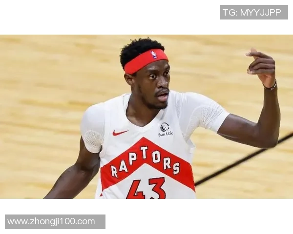 帕斯卡尔西亚卡姆如何引领球队走向NBA总冠军之路